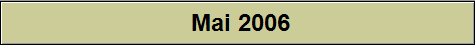 Mai 2006